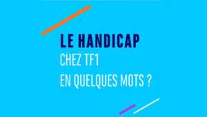 Vidéo TF1 - Interview croisée handicap - recrutement