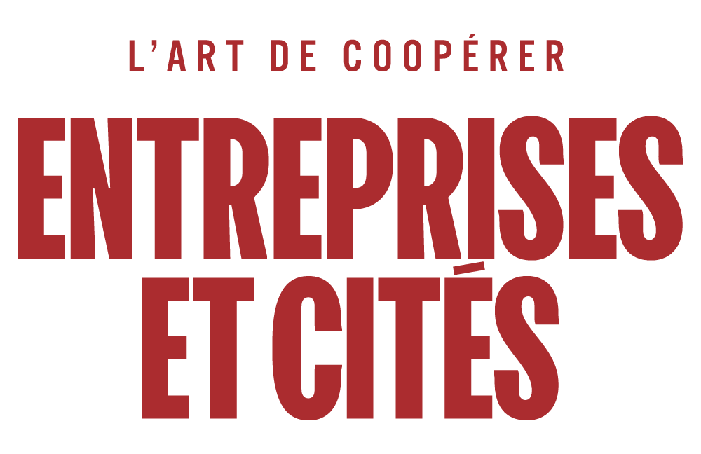 Entreprises et Cit&eacute;s